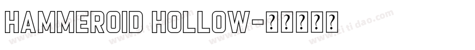 Hammeroid Hollow字体转换